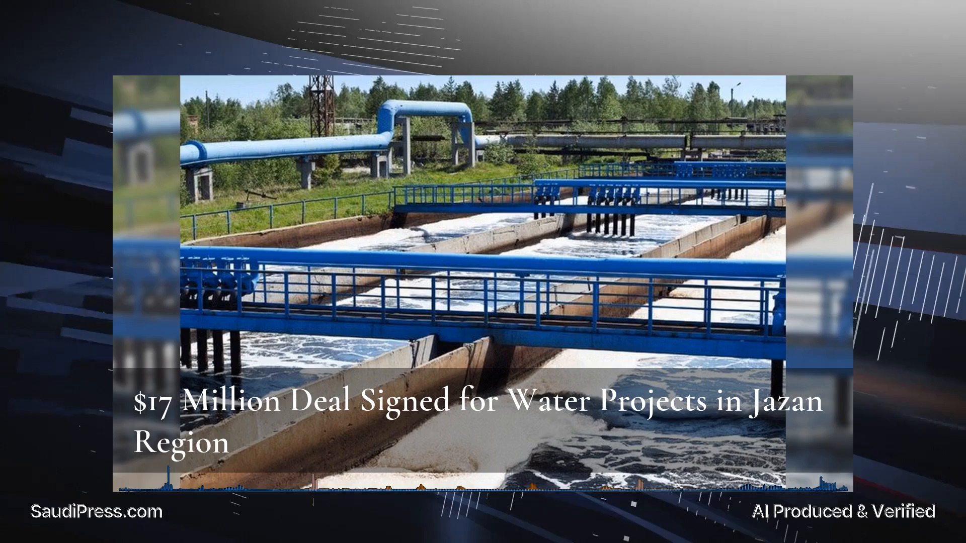 $17 Million Deal Signed for Water Projects in Jazan Region - Saudi Press