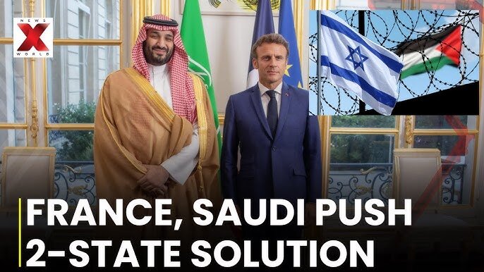 France and Saudi Arabia Lead New Push for Two-State Solution