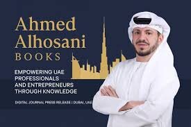 Emirati Author Ahmed Alhosani Inspires Entrepreneurs with Bestselling Books